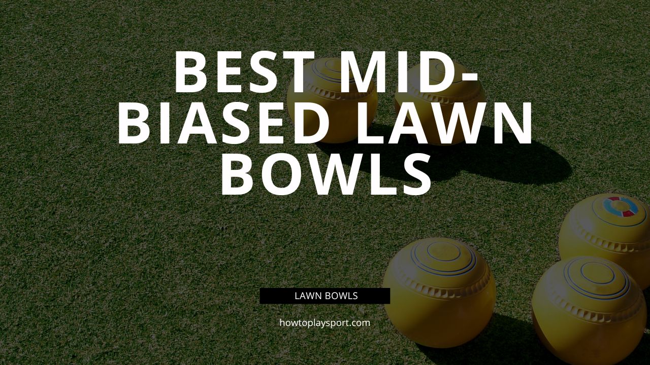 Best Mid-Biased Bowls